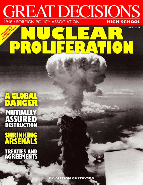 Great Decisions High School Edition - Nuclear Proliferation
